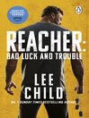 Bad Luck And Trouble (eBook): Jack Reacher Series, Book 11